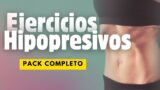 Ejercicios Hipopresivos | Fase 1, 2 y 3 – Pack Completo
